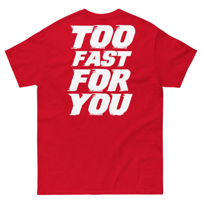 Koszulka TOO FAST FOR YOU – 100% bawełna, różne kolory, unisex